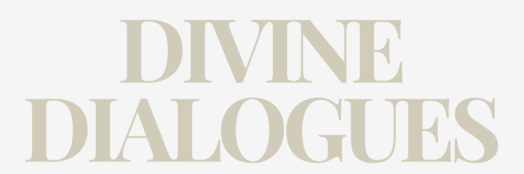 Divine Dialogues
